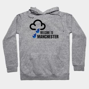 Welcome to Manchester Hoodie